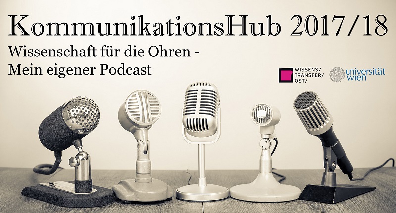 CALL: KommunikationsHub 2018: Wissenschaft für die Ohren – Mein eigener Podcast